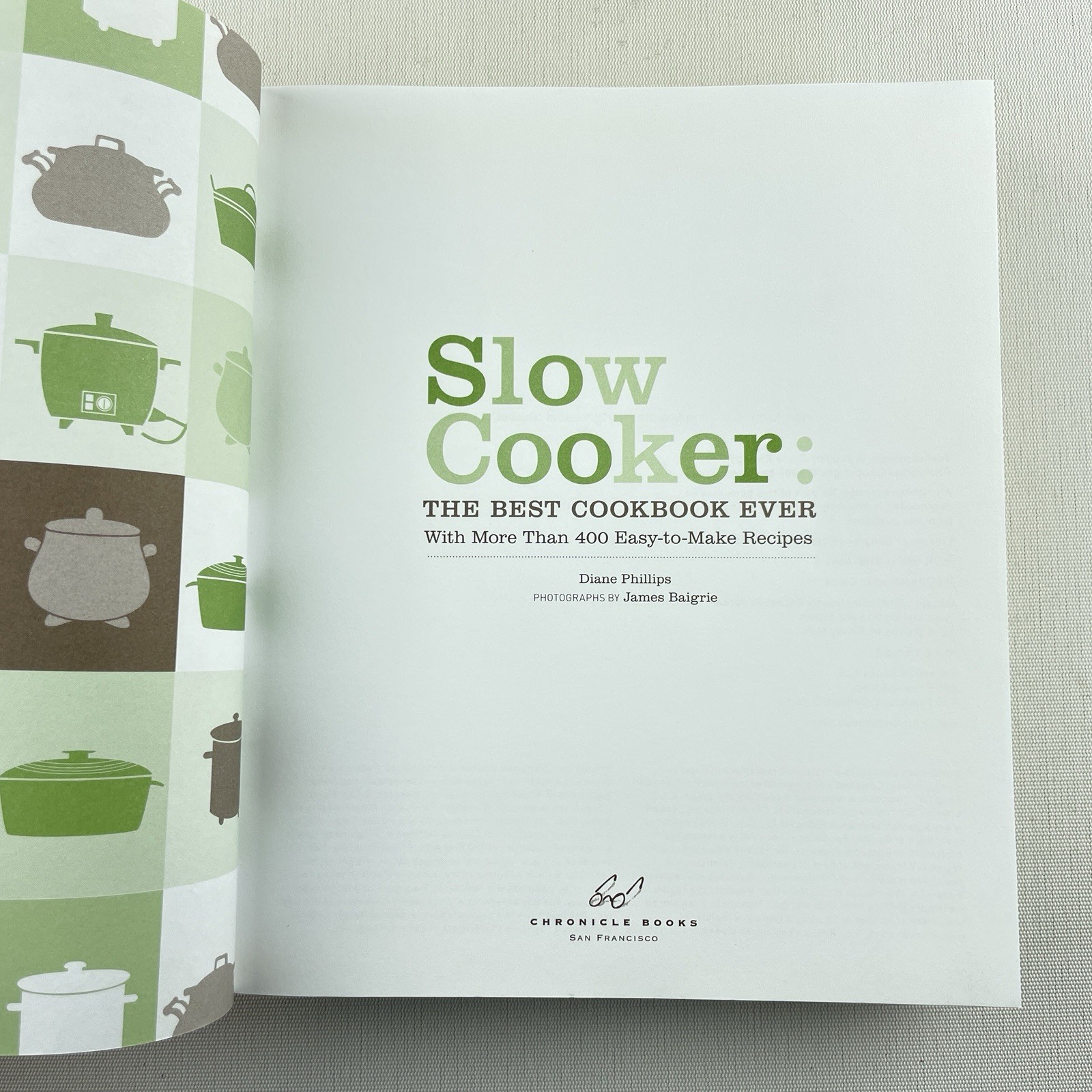 Slow Cooker: The Best Cookbook Ever Diane Phillips Paperback 400+ Recipes