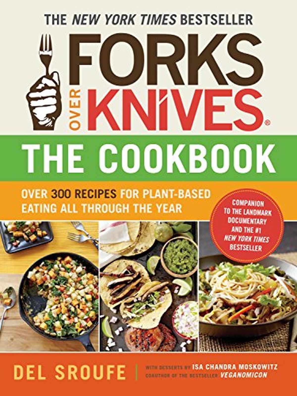 Forks Over Knives―The Cookbook: Over 300 S- 9781615190614, paperback, Del Sroufe